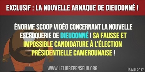 La nouvelle arnaque de Dieudonné, son impossible candidature à l’élection présidentielle camerounaise | ACTUALITÉ | Scoop.it