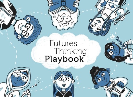 The Futures Thinking Playbook - Teach the Future | Learning Futures | Scoop.it