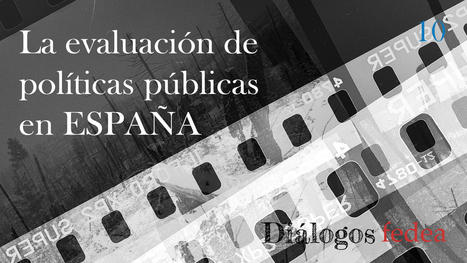 La evaluación de políticas públicas en España | Evaluación de Políticas Públicas - Actualidad y noticias | Scoop.it