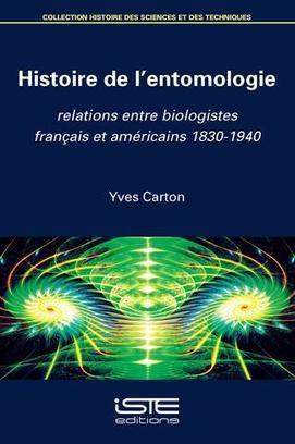 Histoire de l&rsquo;entomologie, relations entre biologistes fran&ccedil;ais et am&eacute;ricains 1830-1940 | Biodiversit&eacute; | Scoop.it