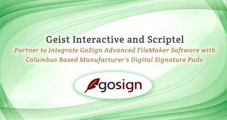 Geist Interactive and Scriptel Partner to Integrate GoSign Advanced FileMaker Signature Capture Software with Columbus Based Manufacturer’s Digital Signature Pads | Learning Claris FileMaker | Scoop.it
