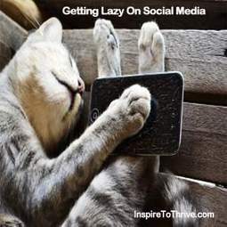 5 Lazy Social Media Moves to Avoid Today | Latest Social Media News | Scoop.it