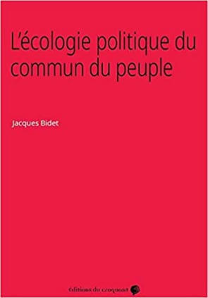 Jacques Bidet : L’écologie politique du commun du peuple | EntomoScience | Scoop.it
