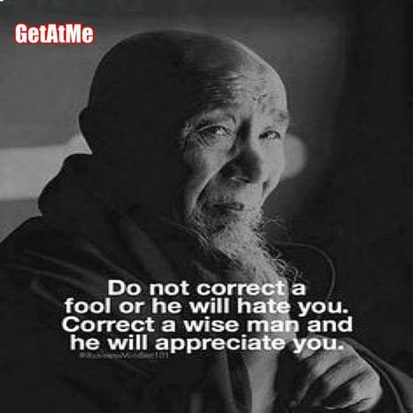 GetAtMe- Never Correct a fool... | GetAtMe | Scoop.it