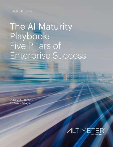 The AI Maturity Playbook: Five Pillars of Enterprise Success via @Altimeter #AI | KILUVU | Scoop.it
