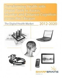 Digital Brain Health Market Report: Assess, Enhance Cognition | SharpBrains | Digitized Health | Scoop.it