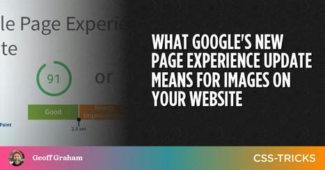 What Google’s New Page Experience Update Means for Images on Your Website | Social Media and Healthcare | Scoop.it