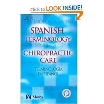 (EN)-(ES)-(€) - Amazon.com: Spanish Terminology for Chiropractic Care (9780323025256): Mosby: Books | Glossarissimo! | Scoop.it