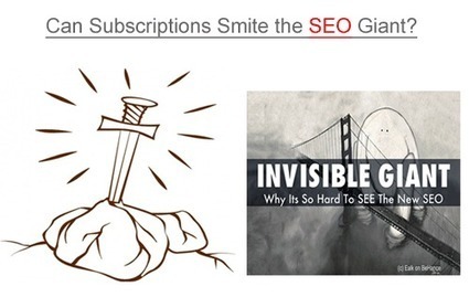 Can Subscriptions Smite The SEO Giant? - Curatti | Must Market | Scoop.it