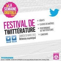 #Festival International de Twittérature - Semaine Digitale Bordeaux 2013 | Digital #MediaArt(s) Numérique(s) | Scoop.it