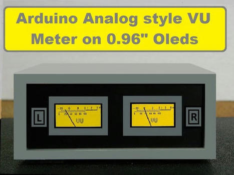 DIY Analog Style Stereo VU Meter on I2C OLED | #Coding #Maker #MakerED #MakerSpaces  | 21st Century Learning and Teaching | Scoop.it
