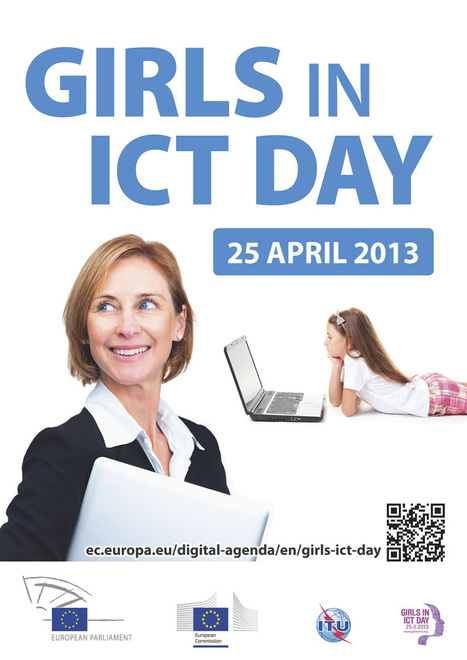 "Girls in ICT" Day | Digital Agenda for Europe | 21st Century Learning and Teaching | Scoop.it