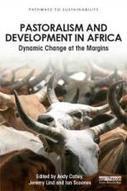 Pastoralism and Development in Africa: Dynamic change at the margins - STEPS | Food & Nutrition Security in East Africa | Scoop.it