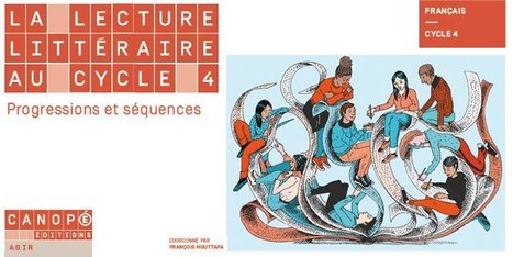 La Lecture littéraire au cycle 4. Progressions et séquences @reseau_canope | TUICnumérique | Scoop.it