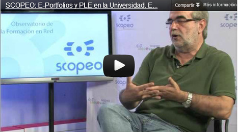 SCOPEO: E-Portfolios y PLE en la Universidad. Entrevista a Jordi Adell | TIC-TAC_aal66 | Scoop.it