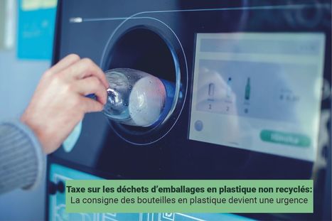 Contribution européenne sur les déchets d'emballages en plastique non recyclés: La consigne des bouteilles en plastique devient une urgence | plasturgie-composites | Scoop.it