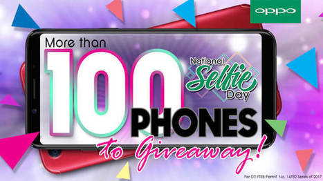 More than 100 smartphones up for grabs at the OPPO National Selfie Day Giveaway | Gadget Reviews | Scoop.it