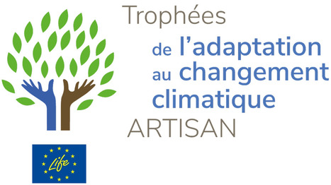 Troph&eacute;es de l&rsquo;adaptation au changement climatique Life ARTISAN | Biodiversit&eacute; | Scoop.it