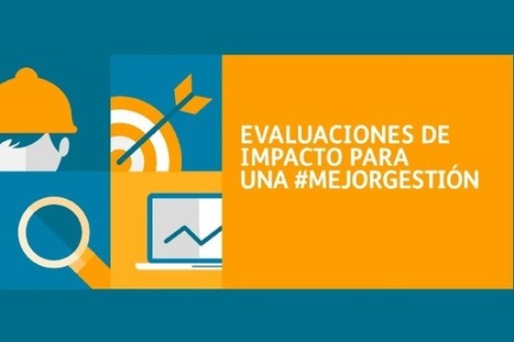 Evaluación de impacto para la gestión pública | CAF | Evaluación de Políticas Públicas - Actualidad y noticias | Scoop.it