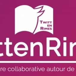 TwittenRimes : un projet d’écriture collaborative via le réseau social | Veille Éducative - L'actualité de l'éducation en continu | Scoop.it