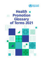 Health Promotion Glossary of Terms 2021. WHO | Italian Social Marketing Association -   Newsletter 216 | Scoop.it