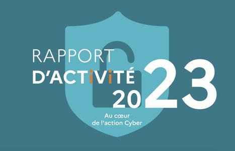 Cybermalveillance.gouv.fr publie son état de la menace 2023 et dévoile les trois tendances fortes de l’année | Sécurité de l'information de santé et plus... | Scoop.it