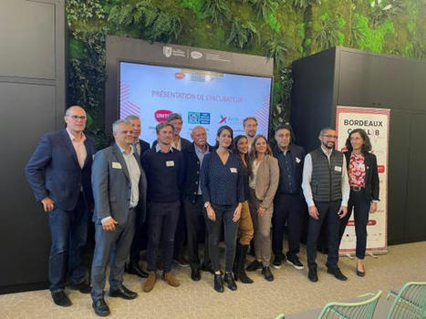 Bordeaux Care Lab : un nouvel incubateur dédié à la santé | Atouts pour s’implanter et se développer en Nouvelle-Aquitaine | Scoop.it
