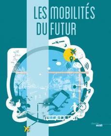 Les mobilités du futur | Créativité et territoires | Scoop.it
